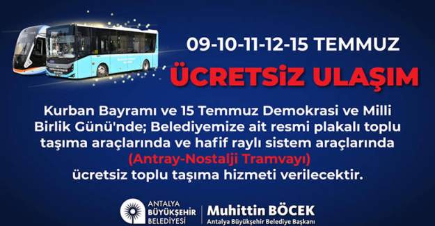 4 Günlük Bayram ve 15 Temmuz’da Ulaşım Ücretsiz