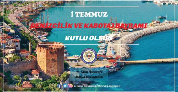 Alanya Kaymakamı Dr Fatih Ürkmezer'in Denizcilik ve Kabotaj Bayramı Günü Mesajı