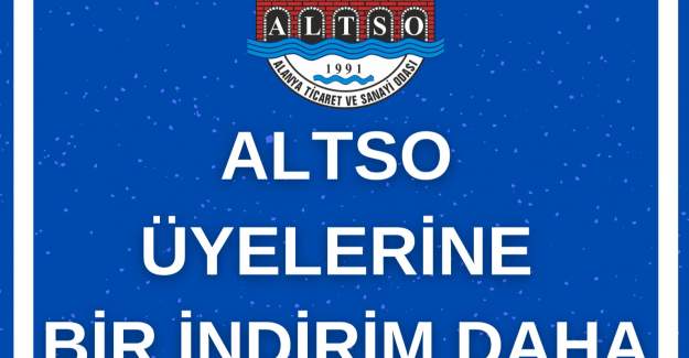 Altso Üyelerine Bir İndirim Daha