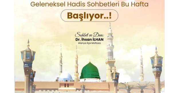 Geleneksel Hadis Sohbetleri Başlıyor