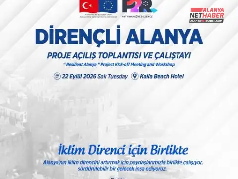Alanya Geleceğini İklim Değişikliğine Karşı Zırha Bürüyor